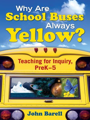 cover image of Why Are School Buses Always Yellow?
